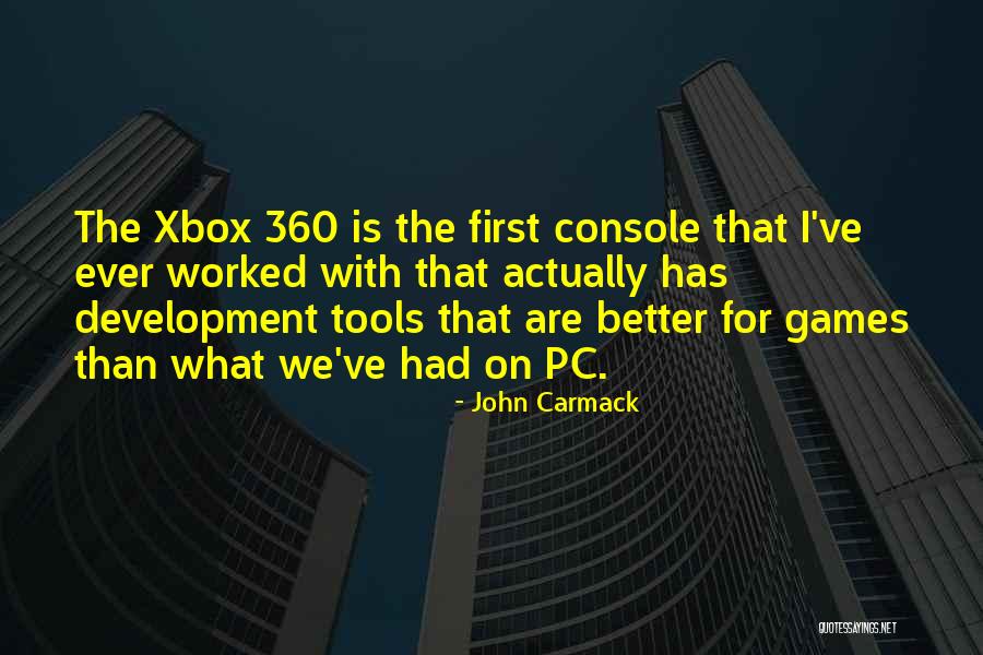 Xbox Quotes By John Carmack Xbox Quotes By John Carmack