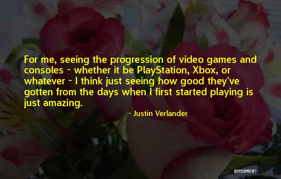 Xbox Quotes By Justin Verlander Xbox Quotes By Justin Verlander
