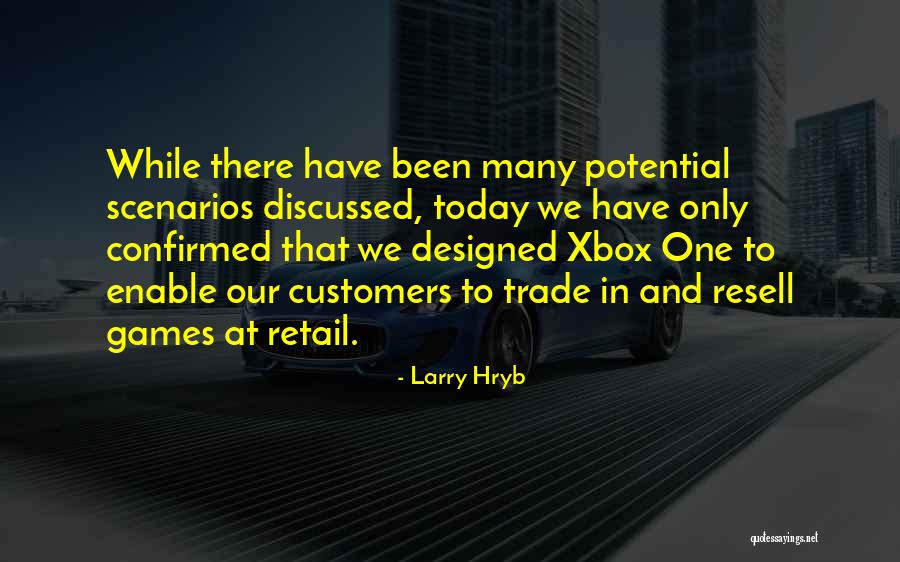 Xbox Quotes By Larry Hryb Xbox Quotes By Larry Hryb