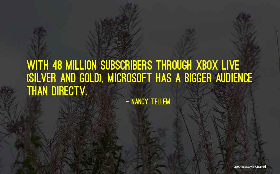 Xbox Quotes By Nancy Tellem Xbox Quotes By Nancy Tellem
