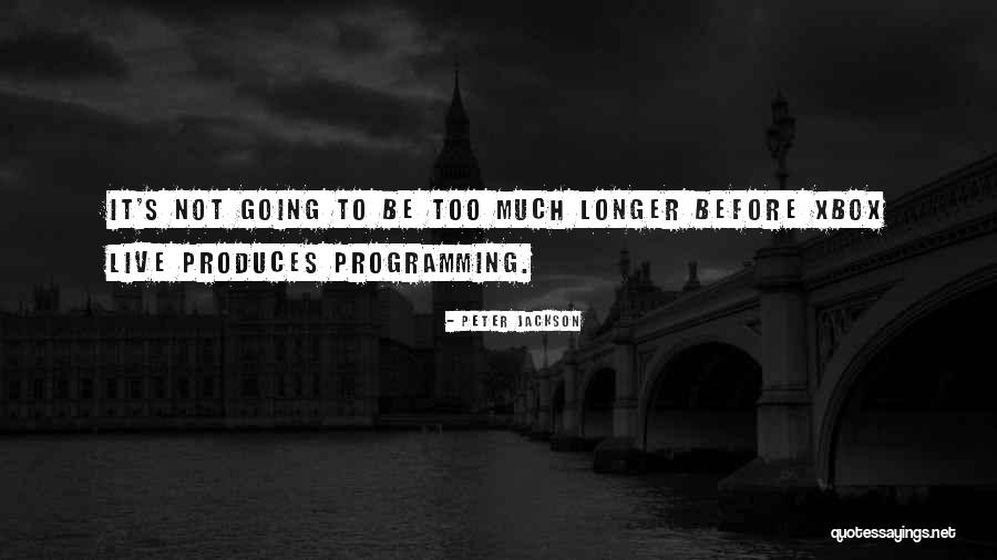 Xbox Quotes By Peter Jackson Xbox Quotes By Peter Jackson