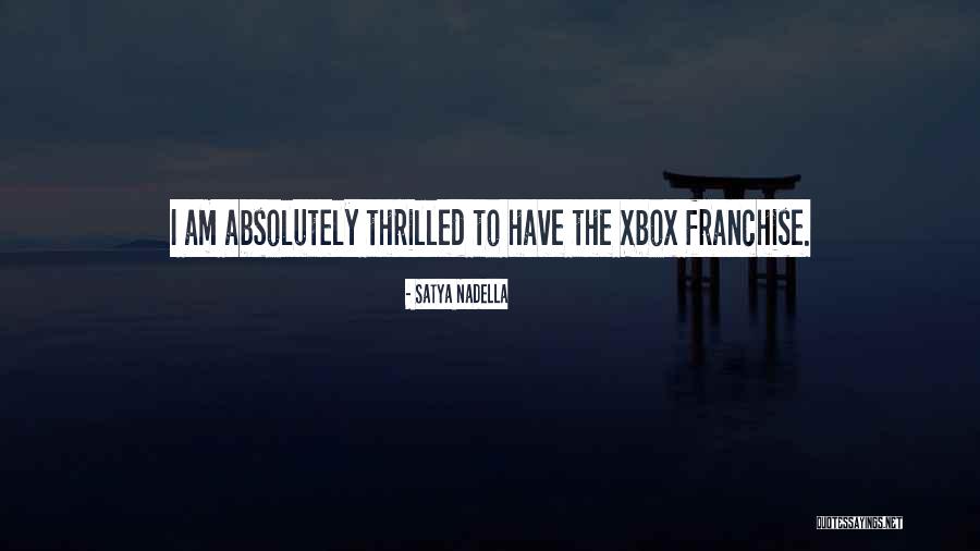 Xbox Quotes By Satya Nadella Xbox Quotes By Satya Nadella