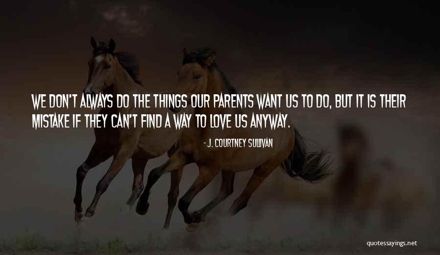 Xcess Quotes By J. Courtney Sullivan Xcess Quotes By J. Courtney Sullivan