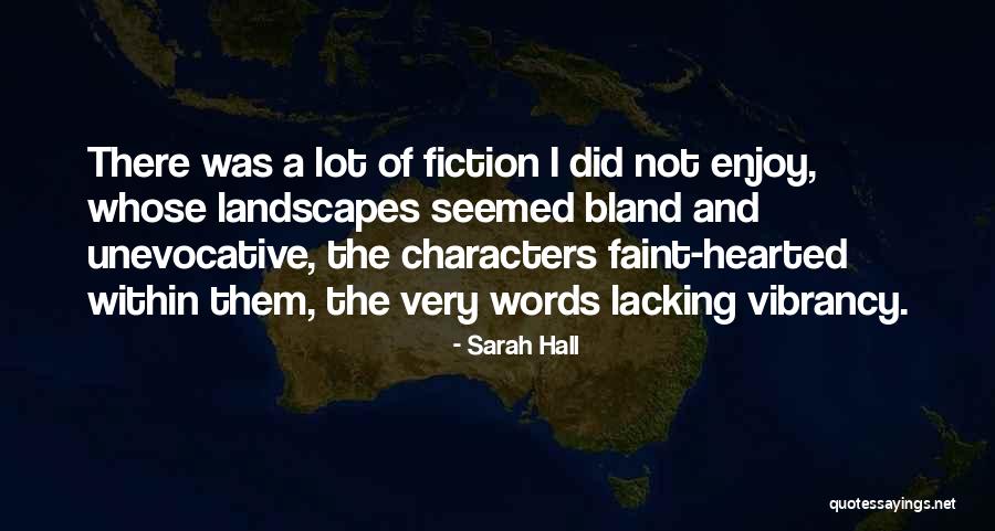 Xcixc Quotes By Sarah Hall Xcixc Quotes By Sarah Hall