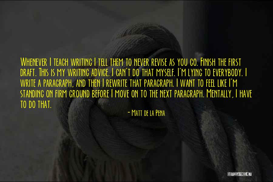Xela Aid Quotes By Matt De La Pena