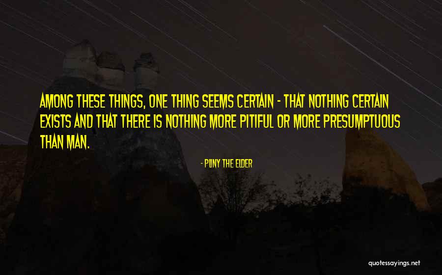 Xeng88 Quotes By Pliny The Elder Xeng88 Quotes By Pliny The Elder