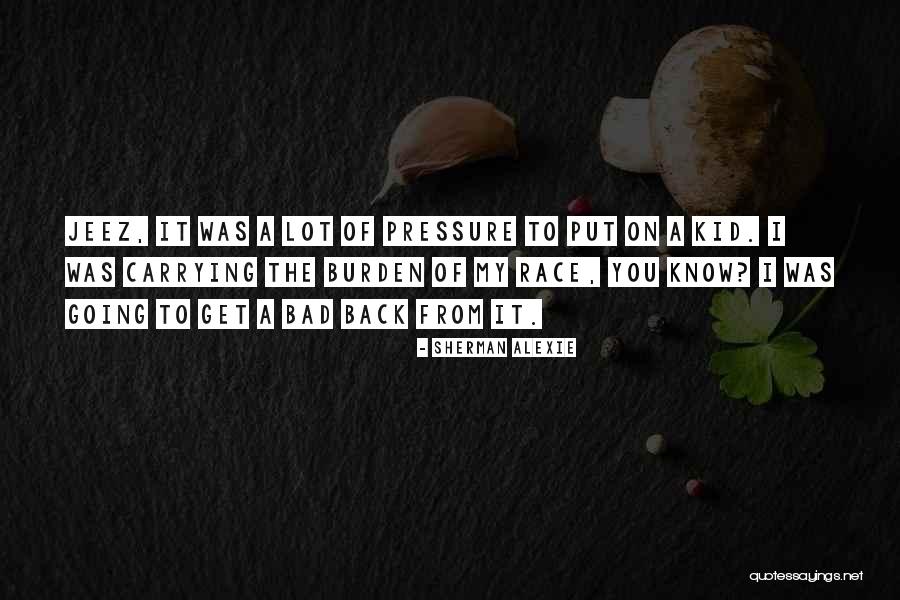 Xengeez Quotes By Sherman Alexie Xengeez Quotes By Sherman Alexie