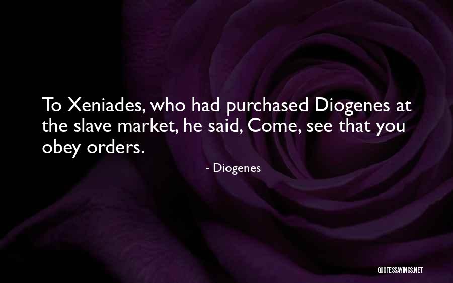 Xeniades Quotes By Diogenes Xeniades Quotes By Diogenes