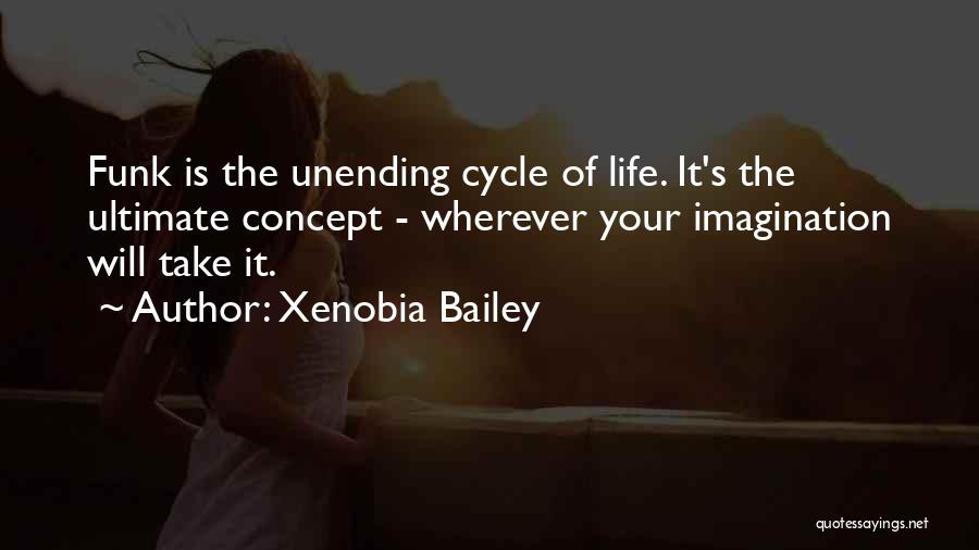 Xenobia Bailey Quotes 199321