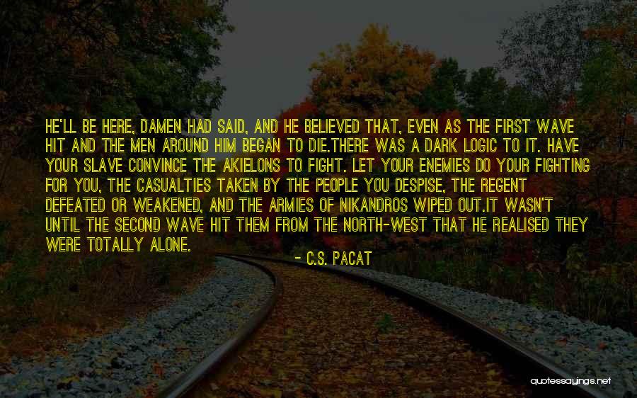 Xenology Sample Quotes By C.S. Pacat Xenology Sample Quotes By C.S. Pacat