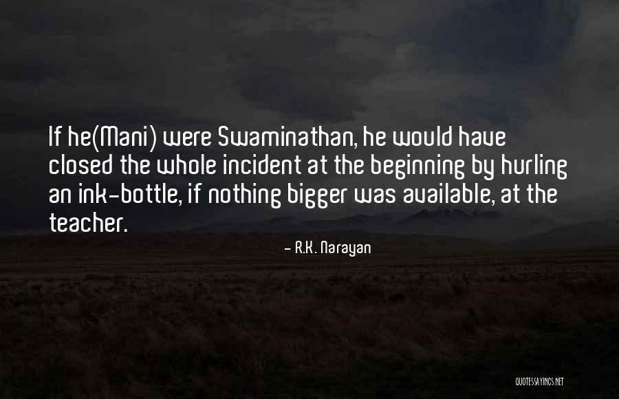 Xenology Sample Quotes By R.K. Narayan Xenology Sample Quotes By R.K. Narayan