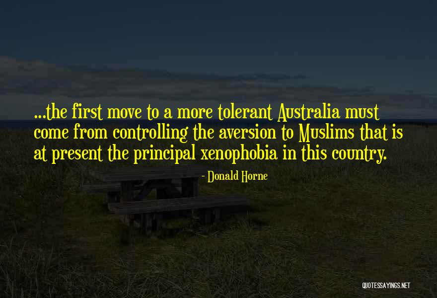 Xenophobia Quotes By Donald Horne