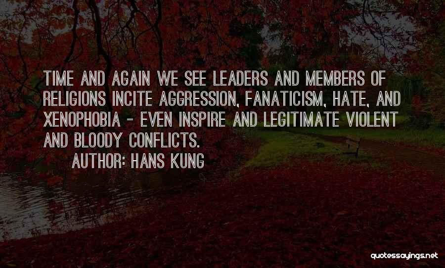 Xenophobia Quotes By Hans Kung