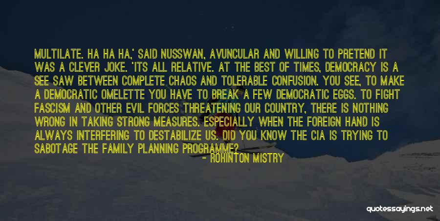 Xenophobia Quotes By Rohinton Mistry