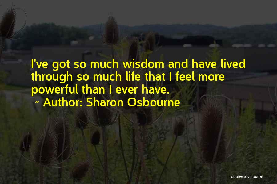 Xero Help Quotes By Sharon Osbourne