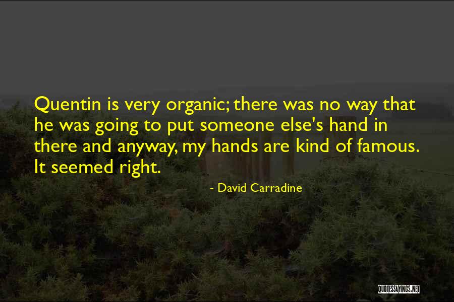 Xerographic Quotes By David Carradine Xerographic Quotes By David Carradine