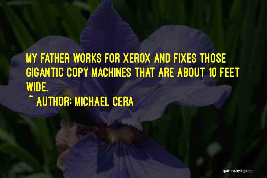 Xerox Copy Quotes By Michael Cera