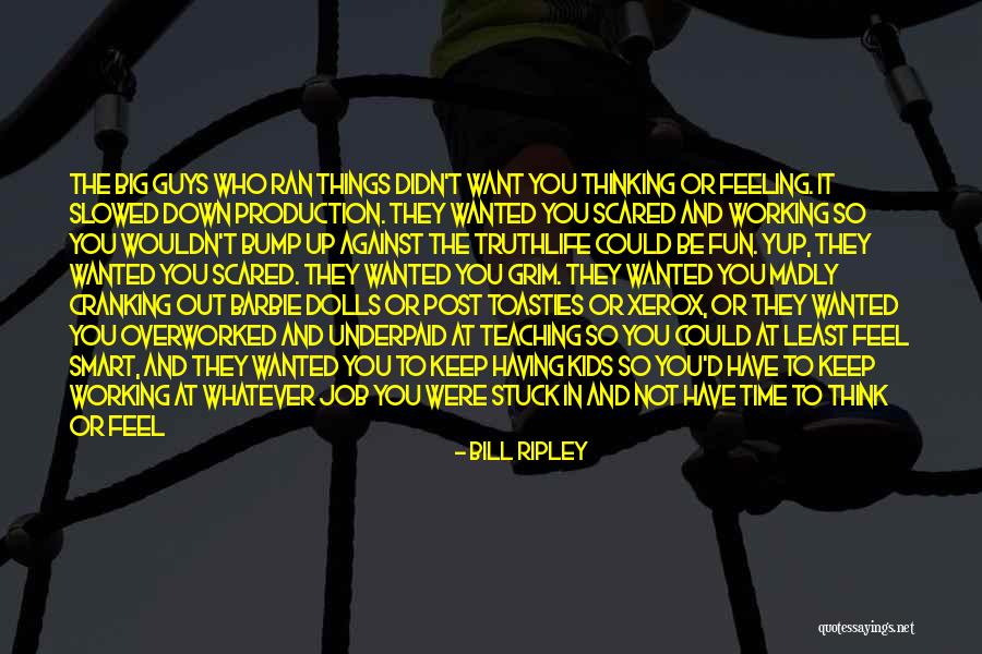 Xerox Machine Quotes By Bill Ripley Xerox Machine Quotes By Bill Ripley