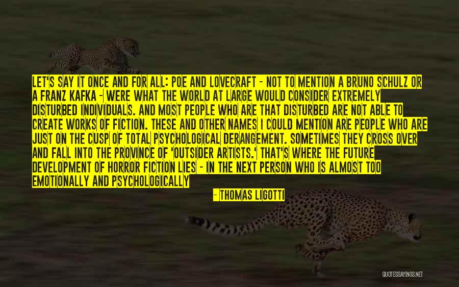 Xeroxing Stencils Quotes By Thomas Ligotti Xeroxing Stencils Quotes By Thomas Ligotti