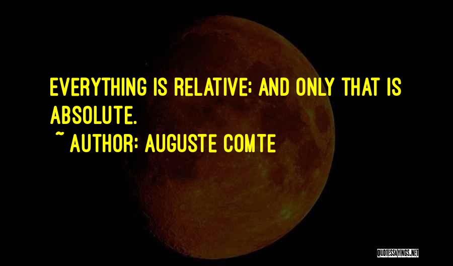 Xeroxs Quotes By Auguste Comte