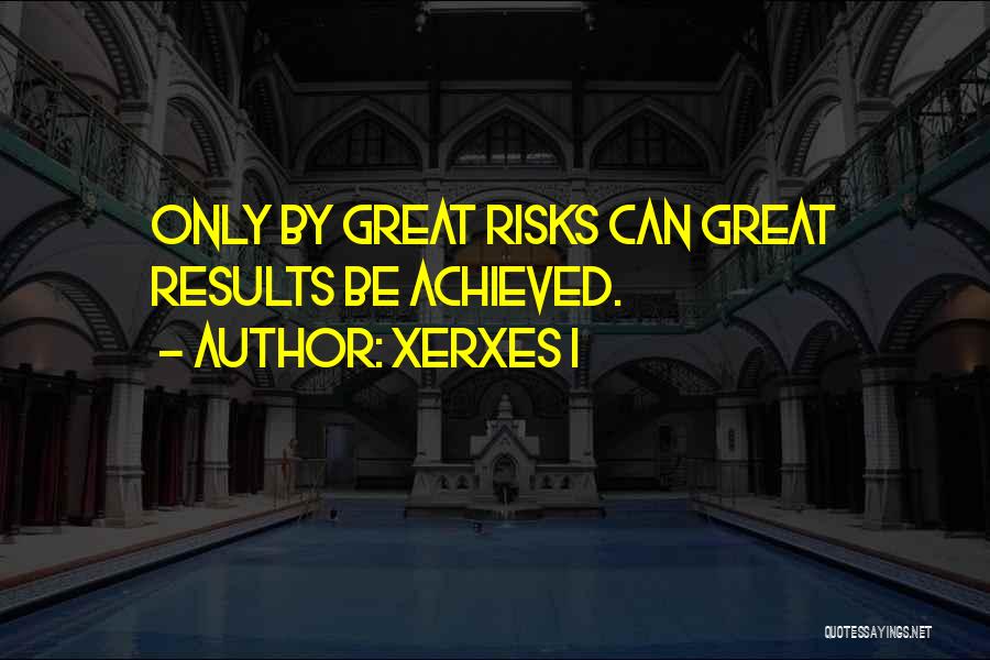 Xerxes I Quotes 292084