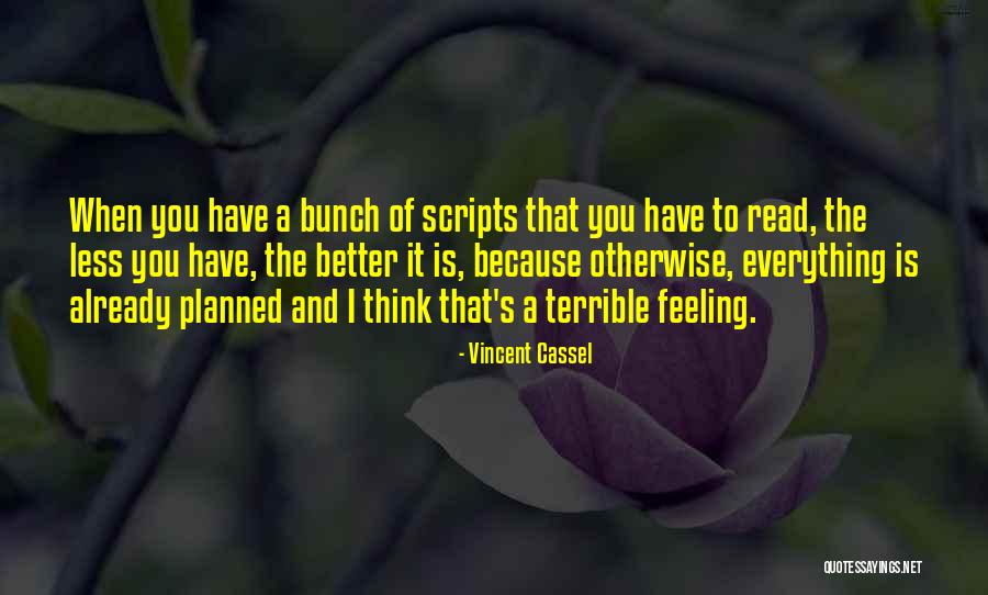Xevoz Quotes By Vincent Cassel Xevoz Quotes By Vincent Cassel