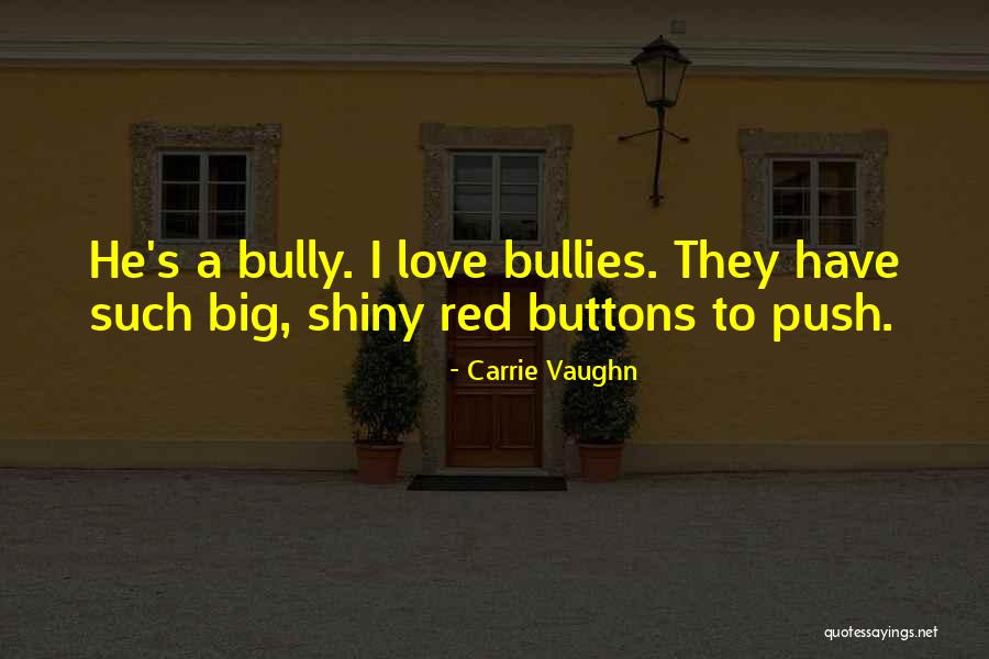 Xhejlane Godanci Quotes By Carrie Vaughn Xhejlane Godanci Quotes By Carrie Vaughn