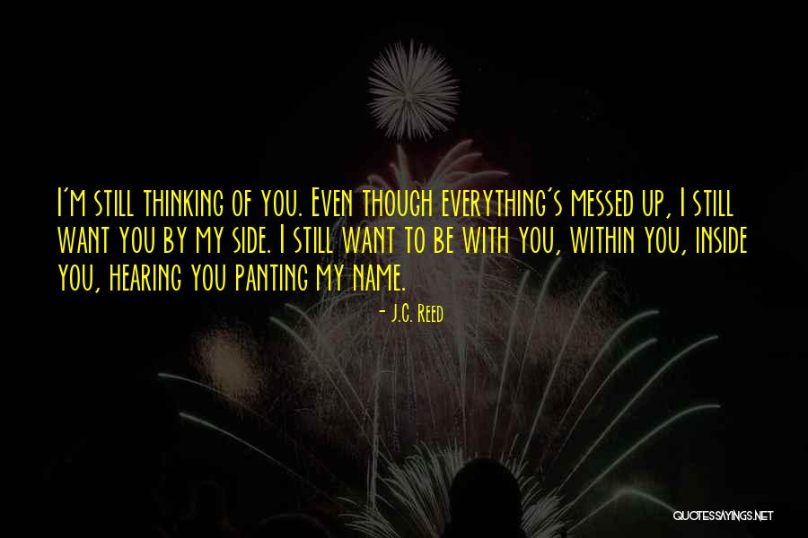 Xhejlane Godanci Quotes By J.C. Reed Xhejlane Godanci Quotes By J.C. Reed