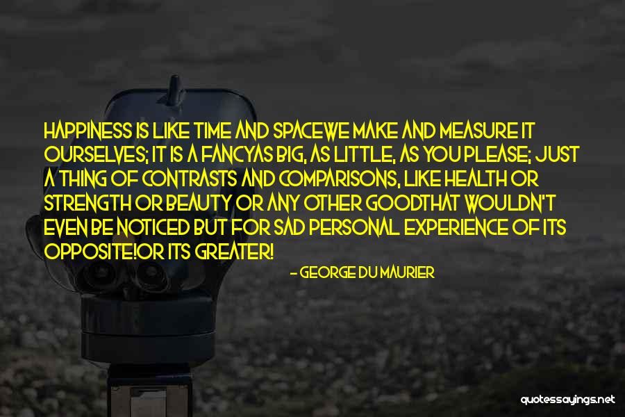 Xhoana Kristo Quotes By George Du Maurier Xhoana Kristo Quotes By George Du Maurier