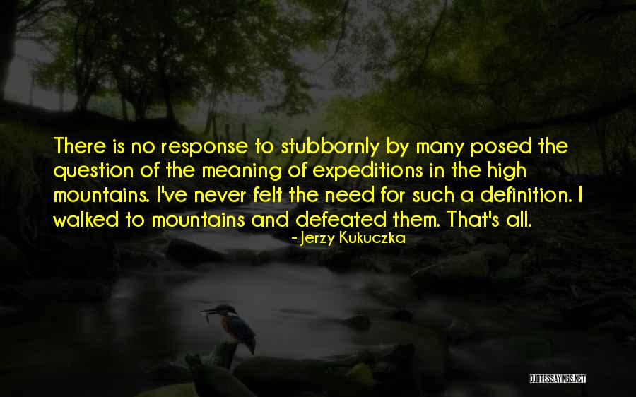 Xiana Summoners Quotes By Jerzy Kukuczka Xiana Summoners Quotes By Jerzy Kukuczka