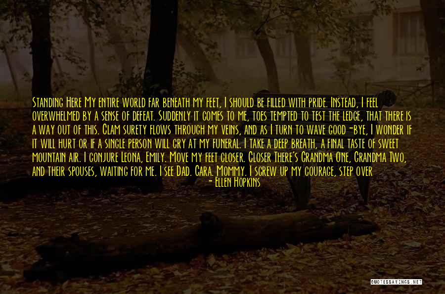 Xiandai Quotes By Ellen Hopkins Xiandai Quotes By Ellen Hopkins