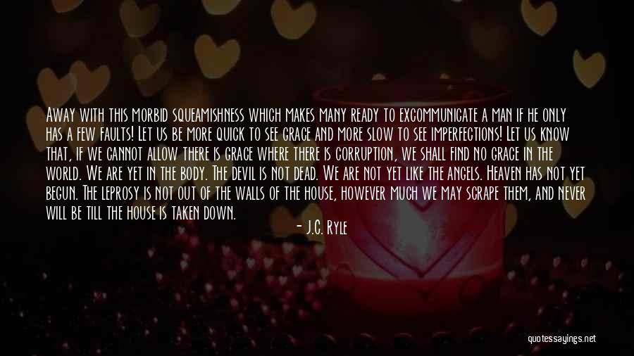 Xiandai Quotes By J.C. Ryle Xiandai Quotes By J.C. Ryle