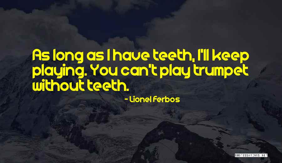 Xiang Fu Nut Quotes By Lionel Ferbos Xiang Fu Nut Quotes By Lionel Ferbos