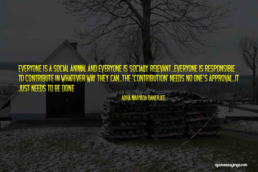 Xianxing Quotes By Abha Maryada Banerjee Xianxing Quotes By Abha Maryada Banerjee