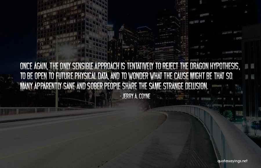 Xiao Xiao Piao Quotes By Jerry A. Coyne Xiao Xiao Piao Quotes By Jerry A. Coyne