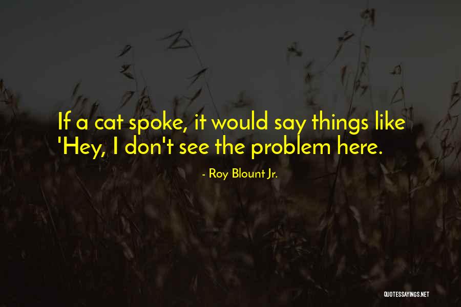 Xiaochao Zheng Quotes By Roy Blount Jr. Xiaochao Zheng Quotes By Roy Blount Jr.
