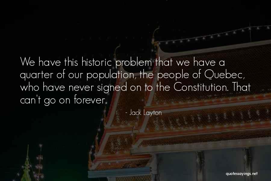 Xiaochuan Pan Quotes By Jack Layton Xiaochuan Pan Quotes By Jack Layton