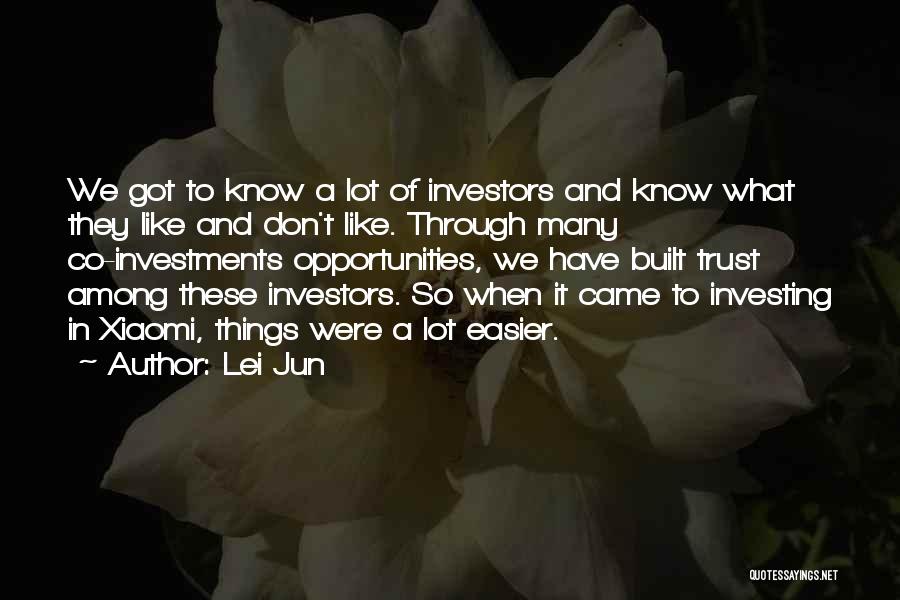 Xiaomi Quotes By Lei Jun