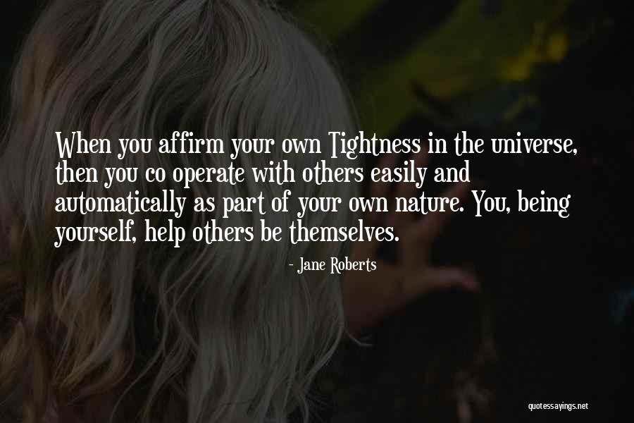 Xiaozhuang Wen Quotes By Jane Roberts Xiaozhuang Wen Quotes By Jane Roberts