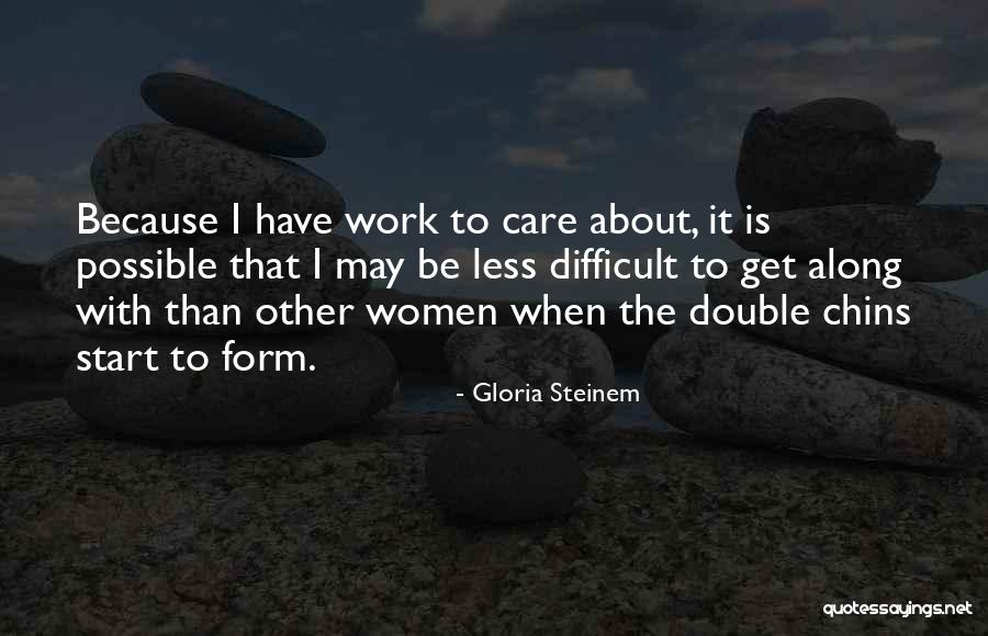 Xierra Quotes By Gloria Steinem Xierra Quotes By Gloria Steinem