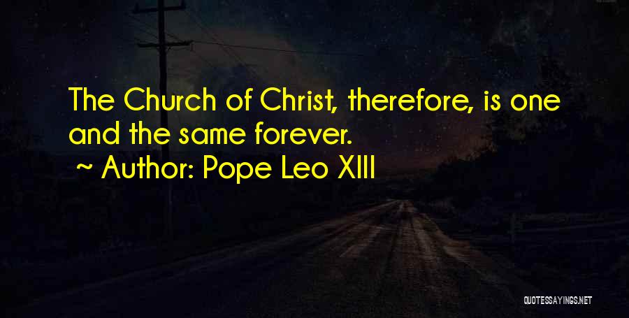 Xiii-2 Quotes By Pope Leo XIII