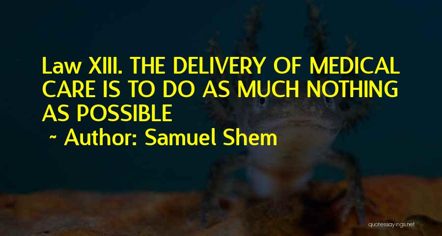Xiii-2 Quotes By Samuel Shem