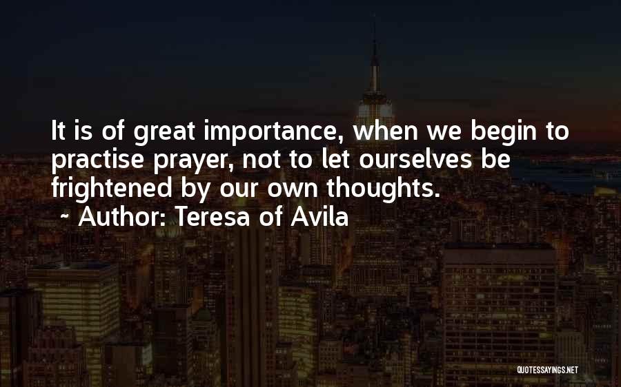 Xiii-2 Quotes By Teresa Of Avila