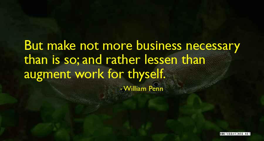 Xinjun Zhang Quotes By William Penn Xinjun Zhang Quotes By William Penn
