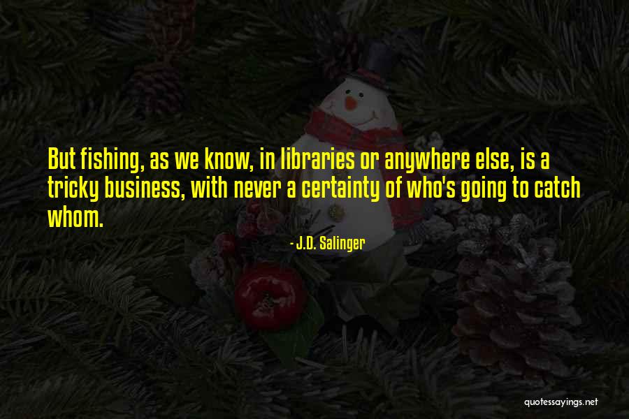 Xiuhtezcatl Roske Martinez Quotes By J.D. Salinger Xiuhtezcatl Roske Martinez Quotes By J.D. Salinger