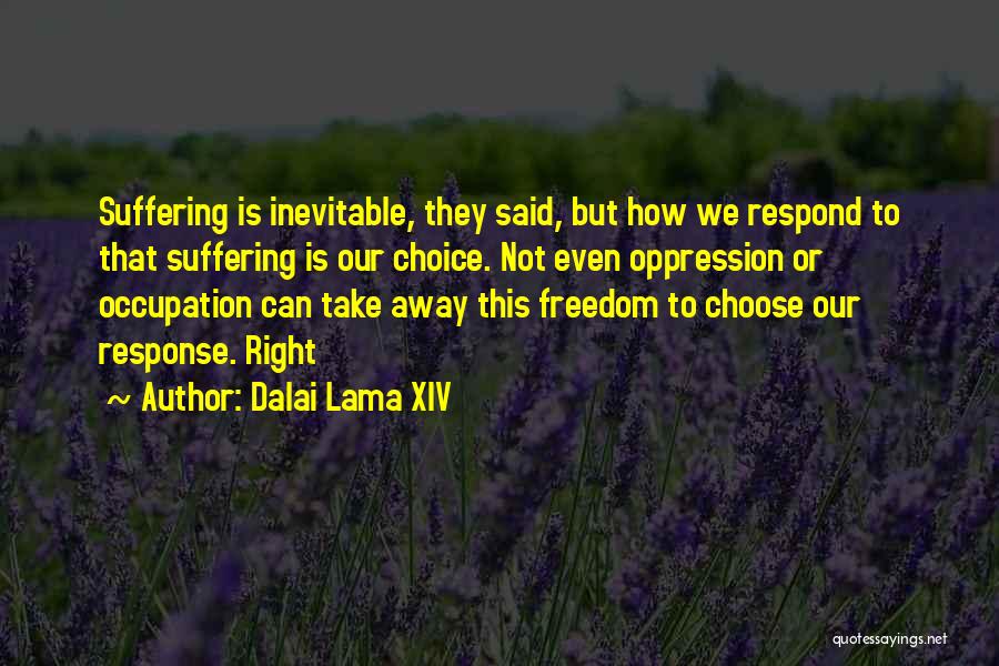 Xiv Dalai Lama Quotes By Dalai Lama XIV