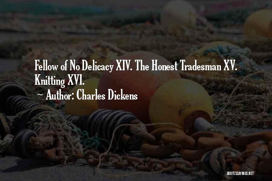 Xiv Quotes By Charles Dickens