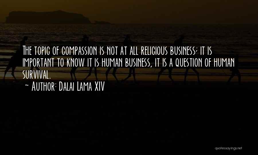 Xiv Quotes By Dalai Lama XIV