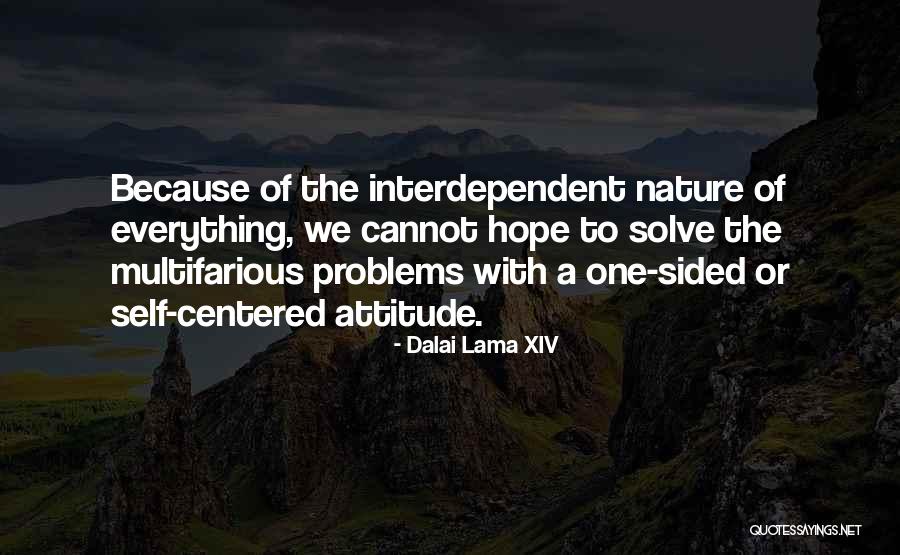 Xiv Quotes By Dalai Lama XIV