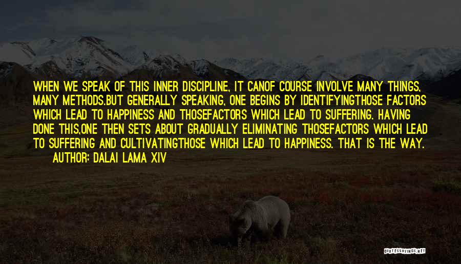 Xiv Quotes By Dalai Lama XIV
